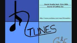 David Guetta feat. Chris Willis - Sound Of Letting Go (HQ)