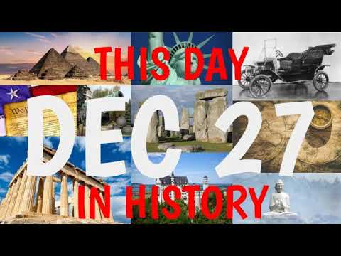 December 27 - This Day in History