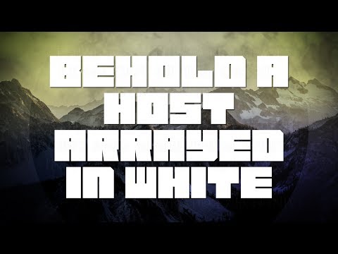 Behold, A Host, Arrayed in White Piano Video