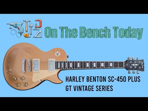 Harley Benton SC-450Plus GT Vintage Series – On the Bench Today #harleybenton #guitar