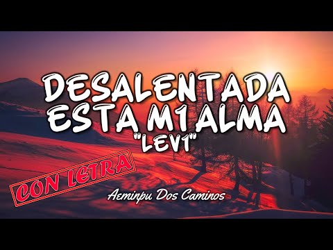 Desalentada Esta Mi Alma - Clamor Aeminpu