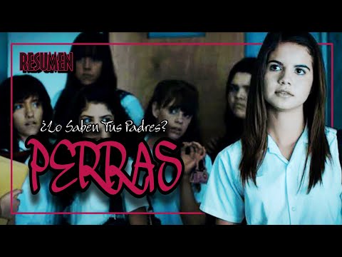 La Película Que Traumatizó a Las Adolescentes Mexicanas || RESUMEN, Perras