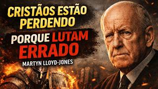 Are You Fighting the Wrong Way? - Martyn Lloyd Jones
