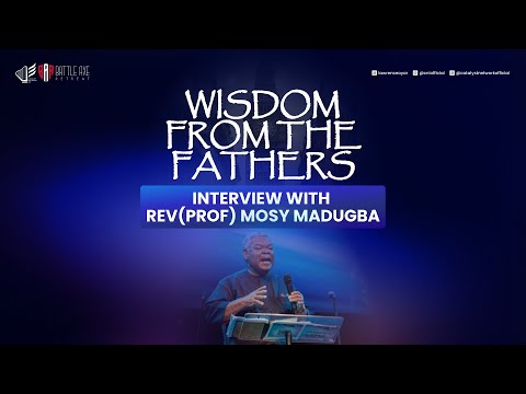 Wisdom from the Fathers | An Interview with Rev. Prof. Mosy Madugba