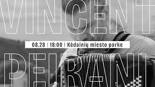 Vincent Peirani I Rupgjūčio 28 d. 18:00 I Kėdainiai