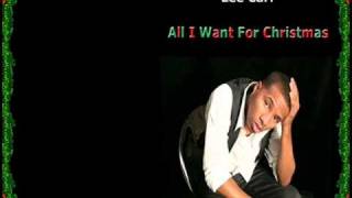 [NEW 2010 ]Lee Carr - All I want for Christmas (LYRICS + DOWNLOAD)