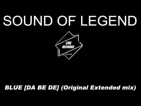 Sound Of Legend - Blue [Da Ba Dee] (Original Extended Mix)