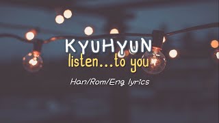 Download lagu Kyuhyun - Listen...To You (듣죠... 그대를) with lyrics mp3 Download lagu Kyuhyun - Listen...To You (듣죠... 그대를) with lyrics mp3