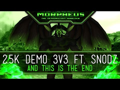 2.5k Demo Lock PvP Ft. Snodz - The Last Video