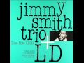 03.'Round About Midnight - Jimmy Smith Trio + Lou Donaldson