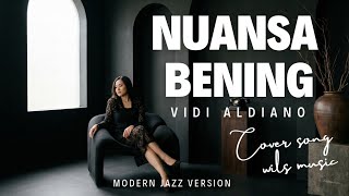 Download lagu Nuansa Bening – Vidi Aldiano | Modern Jazz Version (Cover by Wils Music) mp3