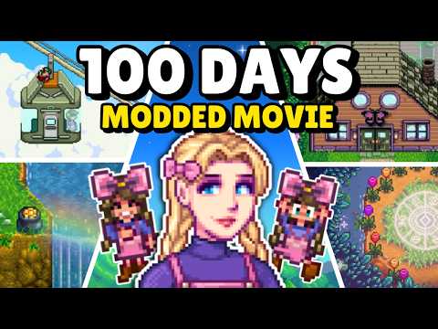 I played 100 days of MODDED Stardew Valley (mega movie)