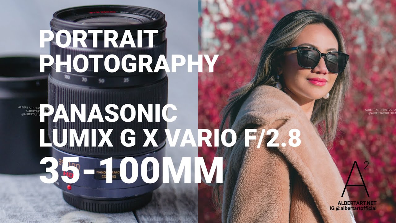 PORTRAIT PHOTOGRAPHY PANASONIC LUMIX G X VARIO 35-100MM F/2.8