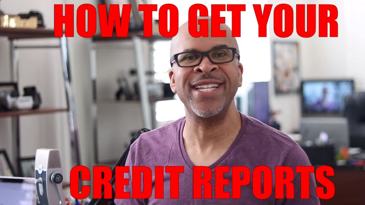 How to Get Your Credit Report from AnnualCreditReport.com | Credit 101