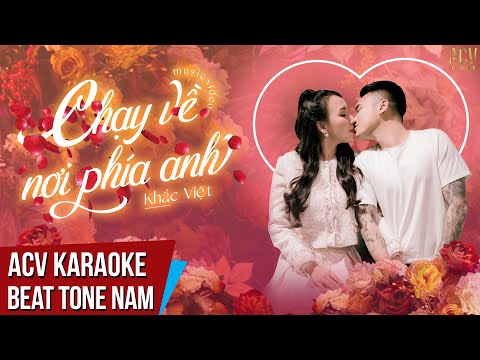 Karaoke | Chạy Về Nơi Phía Anh - Khắc Việt x Thảo Bebe | Beat Chuẩn Có Bè