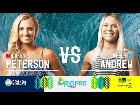 Lakey Peterson vs. Keely Andrew - Round Four, Heat 4 - Oi Rio Women's Pro 2017