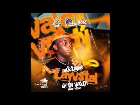 Dj VALDY - Mixtape Layvstal Ft FreeMix [official Audio]