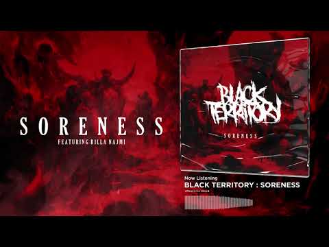 BLACK TERRITORY : SORENESS  feat -  BILLA NAJMI  ( Official Lyrics Video )