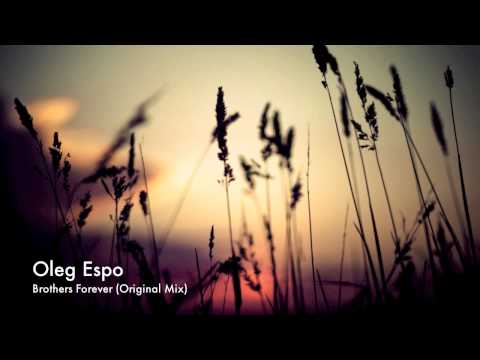 Oleg Espo - Brothers Forever (Original Mix) [Vendace Records]