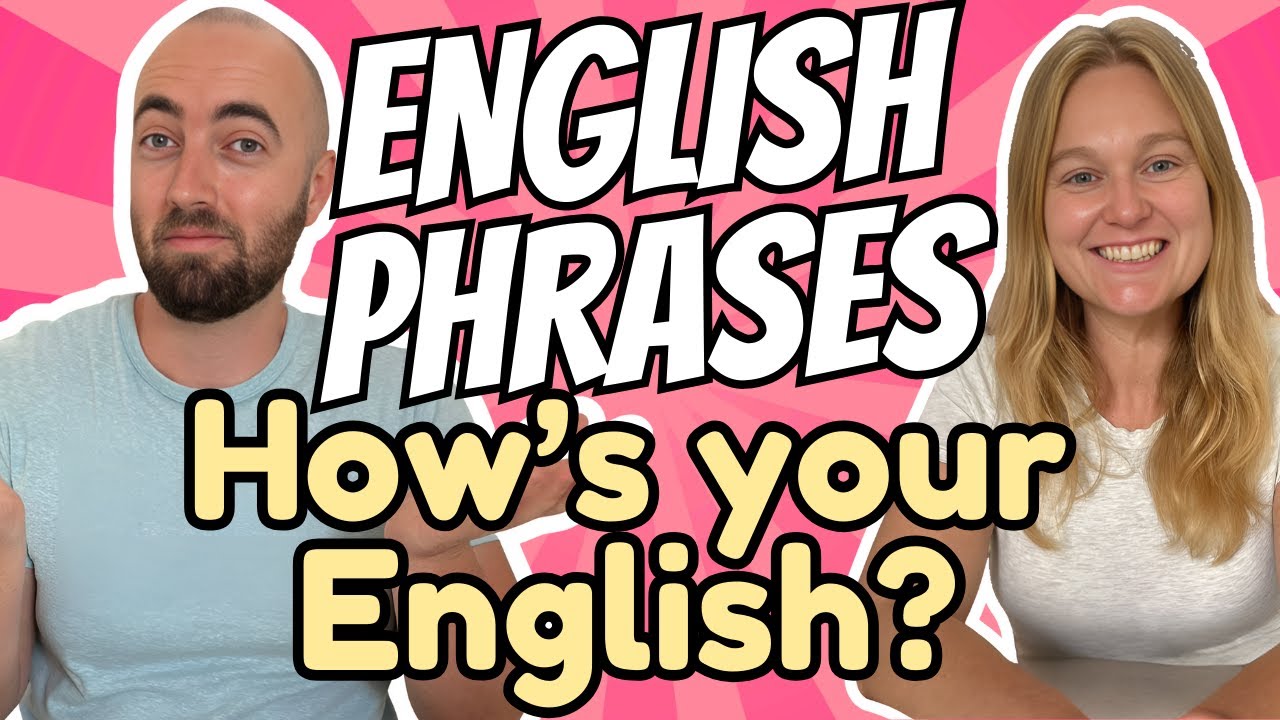 English Phrases: I Want To Improve My English!