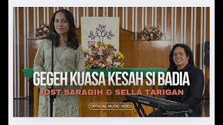 Download lagu JOST SARAGIH & SELLA TARIGAN - GEGEH KUASA KESAH SI BADIA mp3