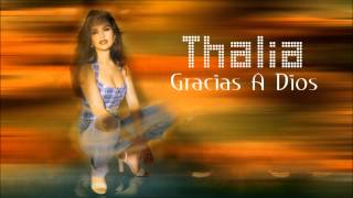 Thalia | Gracias a dios [HD]