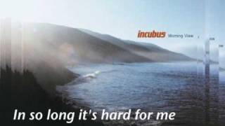 Incubus - Nice To Know You with lyric