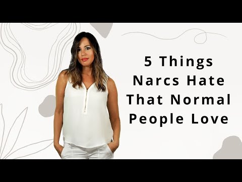 5 Things Narcissists Hate That Normal People Love