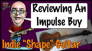 Video thumbnail for Reviewing An Impulse Buy - Indie Shape Guitar by John Robson Guitarist