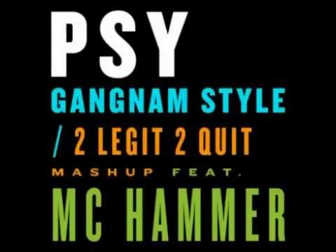 PSY Gangnam Style + 2 Legit 2 Quit Mashup Featuring MC Hammer
