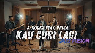 Download lagu J Rocks feat Prisa - Kau Curi Lagi COVER JAZZ FUSION mp3 Download lagu J Rocks feat Prisa - Kau Curi Lagi COVER JAZZ FUSION mp3