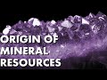 Mineral Resources Origin