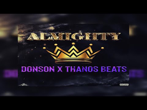 Donson x Thanos Beats - Almighty (Prod. Thanos Beats) (New Official Audio)