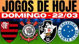 🚨DOMINGÃO DE FUTEBOL COM BRASILEIRÃO PEGANDO FOGO — VEJA AQUI TODOS OS JOGOS DE HOJE DIA 22/03/2026