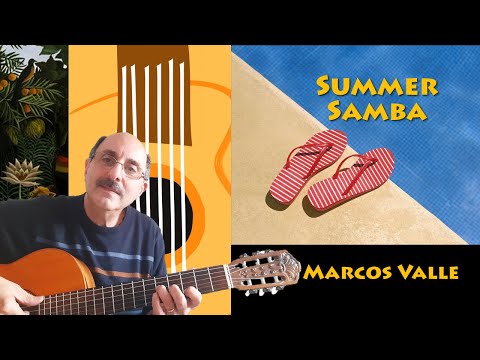Summer Samba (So Nice) - Marcos Valle with Guitar Tutorial