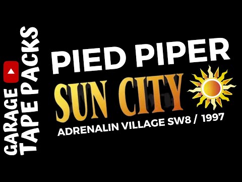 Pied Piper | Sun City | 1997 | Adrenalin Village SW6 | Garage Tape Packs