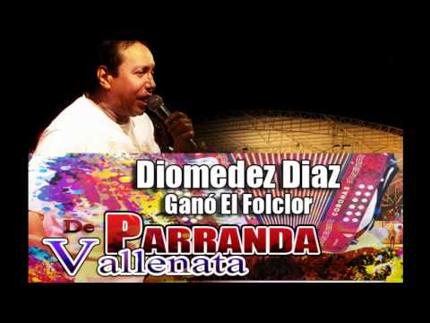 DIOMEDES DIAZ: Ganó el Folclor en Parranda
