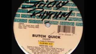 Butch Quick - Higher (Club Mix) (1993)