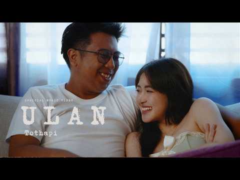 Tothapi - Ulan (Official Music Video)