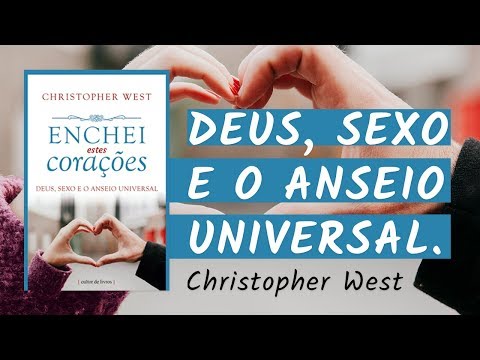 Christopher West fala sobre nosso desejo mais profundo