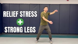 Tai Chi Cloud Hands: Stress Relief and Build Strong Legs