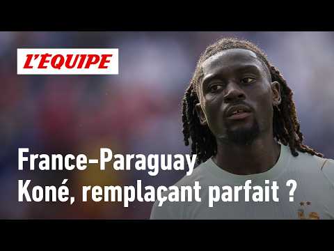 France - Paraguay : Pourquoi Manu Koné est-il le remplaçant parfait ?