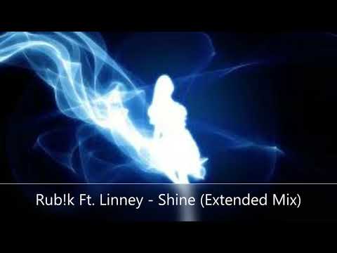 Rub!k Ft. Linney - Shine (Extended Mix)