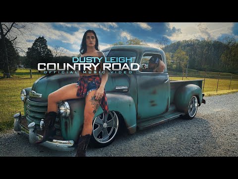 Dusty Leigh - Country Road (Official Music Video)