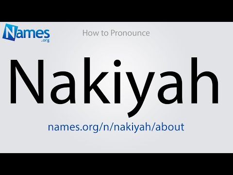 How to Pronounce Nakiyah
