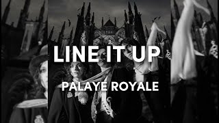 Download lagu PALAYE ROYALE - Line It Up feat. LP (Lyrics) mp3