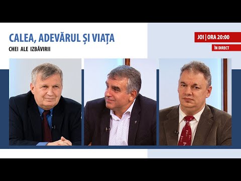 „Chei ale izbăvirii” | Calea, Adevărul și Viața, 11 noiembrie 2021