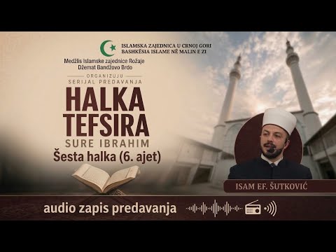 Tefsir sure Ibrahim, 6. ajet, Isam ef. Šutković