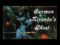 Carmen Miranda's Ghost 01 - Carmen Miranda's Ghost [HQ]