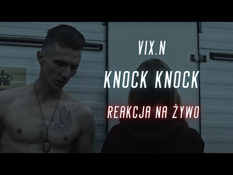 Vix.N "Knock Knock" | REAKCJA NA ŻYWO 🔴